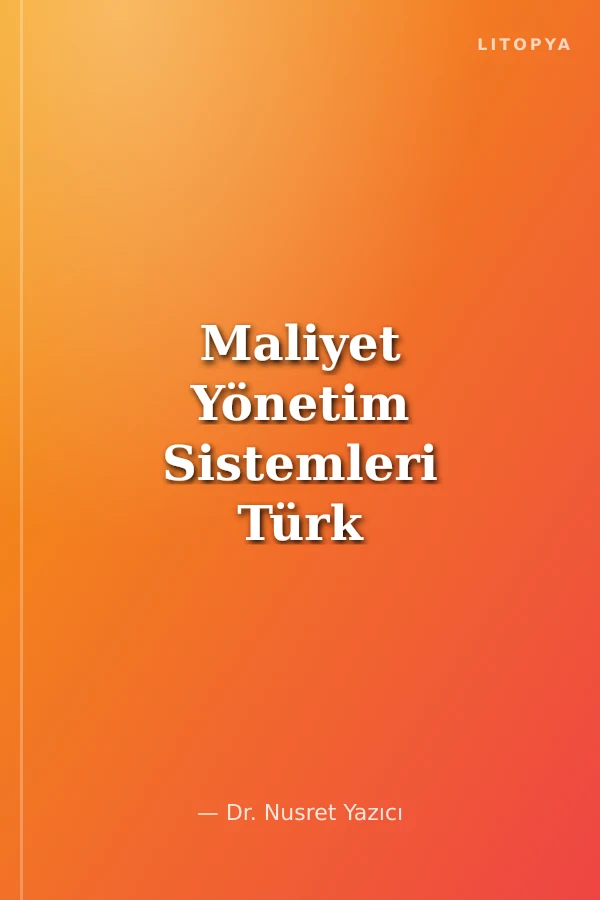 Maliyet Yönetim Sistemleri Türk Hazır Giyim Sektörü