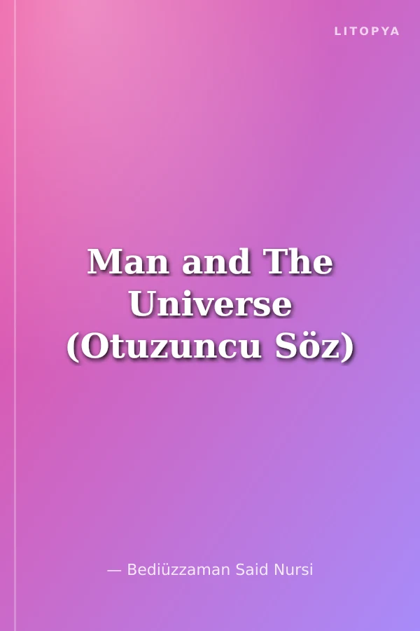 Man and The Universe (Otuzuncu Söz)