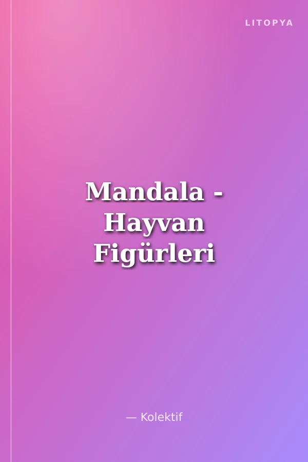 Mandala - Hayvan Figürleri