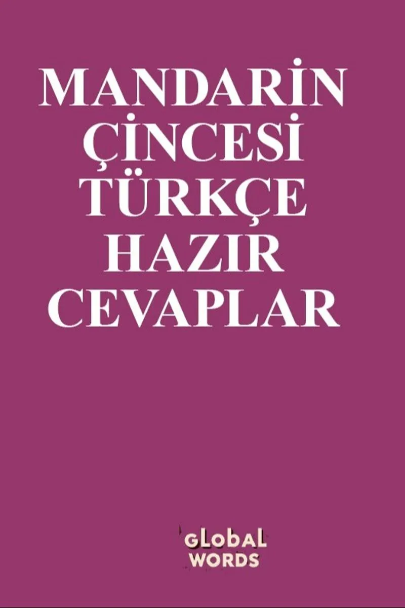 Mandarin Çincesi-Türkçe Hazır Cevaplar