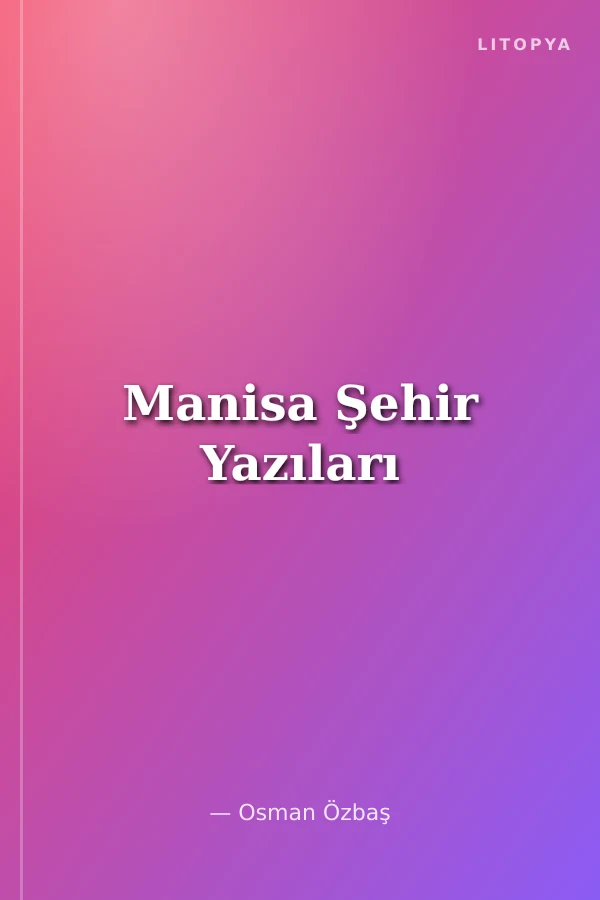 Manisa Şehir Yazıları