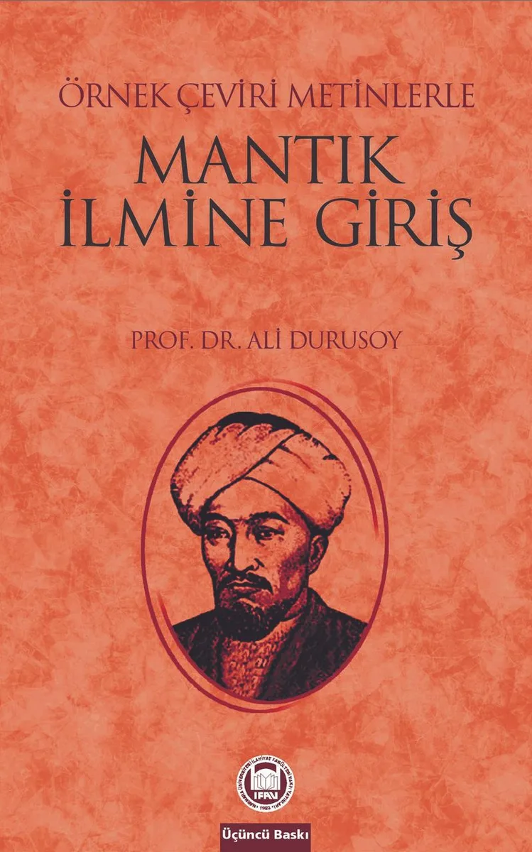 Mantık İlmine Giriş Örnek Çeviri Metinlerle