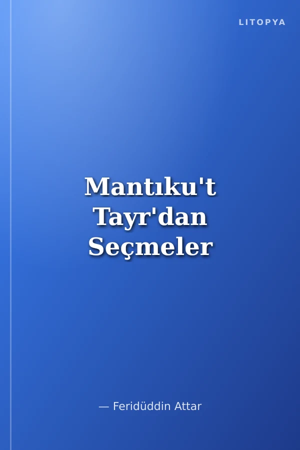 Mantıku't Tayr'dan Seçmeler