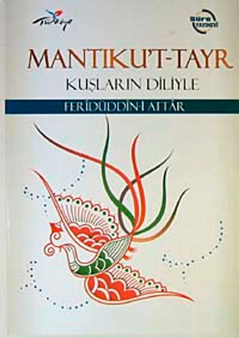 Mantıku't-Tayr Kuşların Diliyle