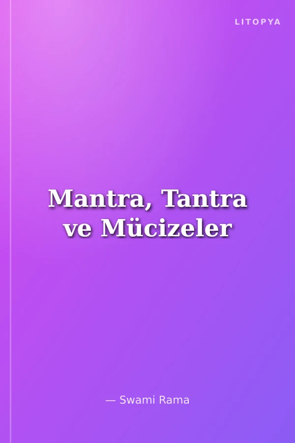 Mantra, Tantra ve Mücizeler