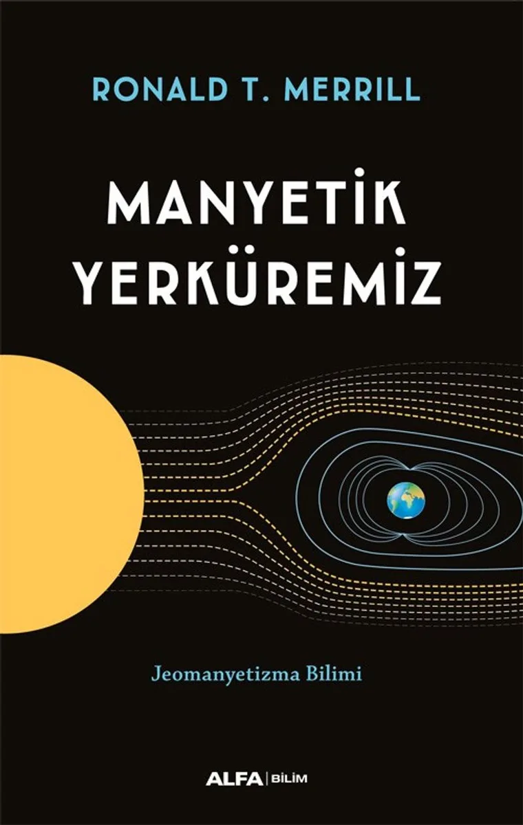 Manyetik Yerküremiz Jeomanyetizma Bilimi