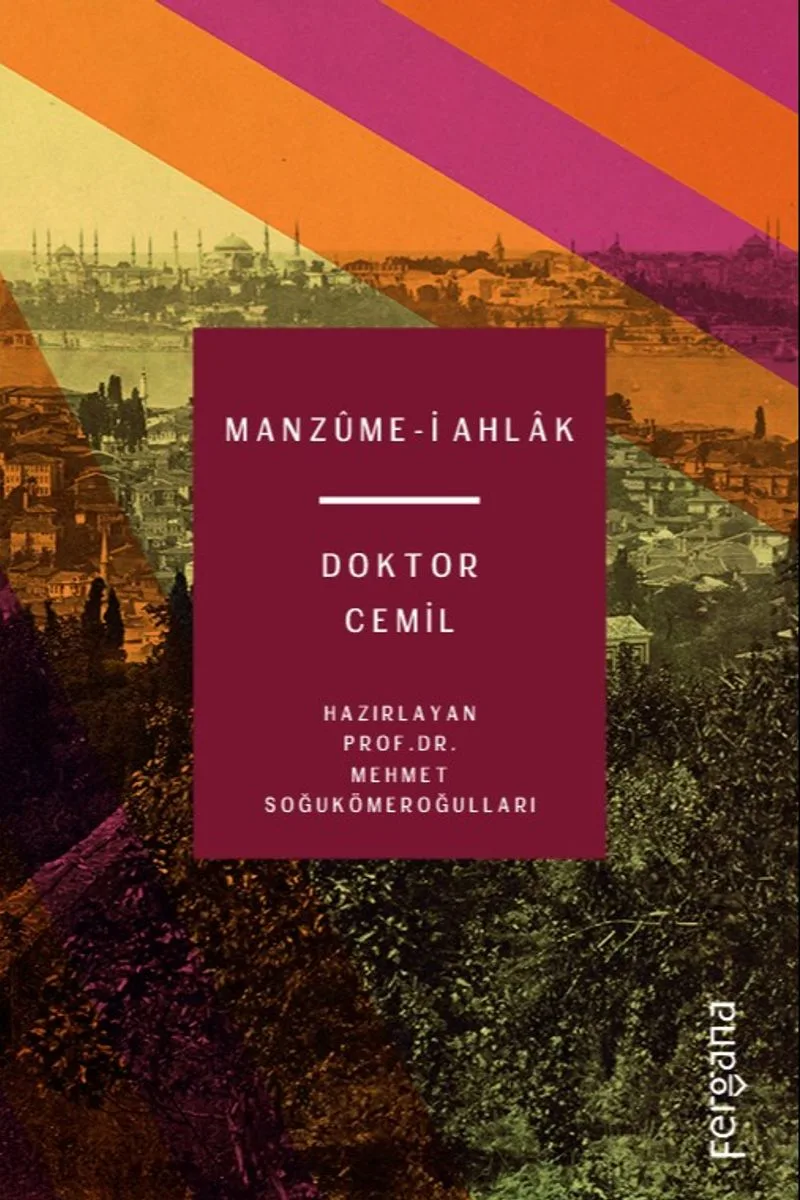 Manz&ucirc;me-i Ahlak Doktor Cemil
