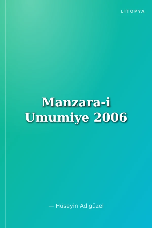 Manzara-i Umumiye 2006