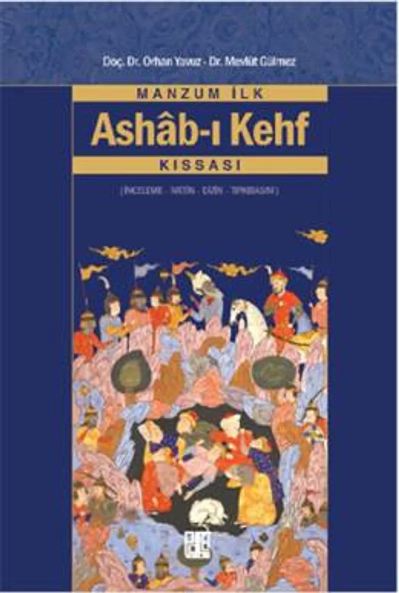 Manzum İlk Ashab-ı Kehf Kıssası İnceleme-Metin-Dizin-Tıpkıbasım