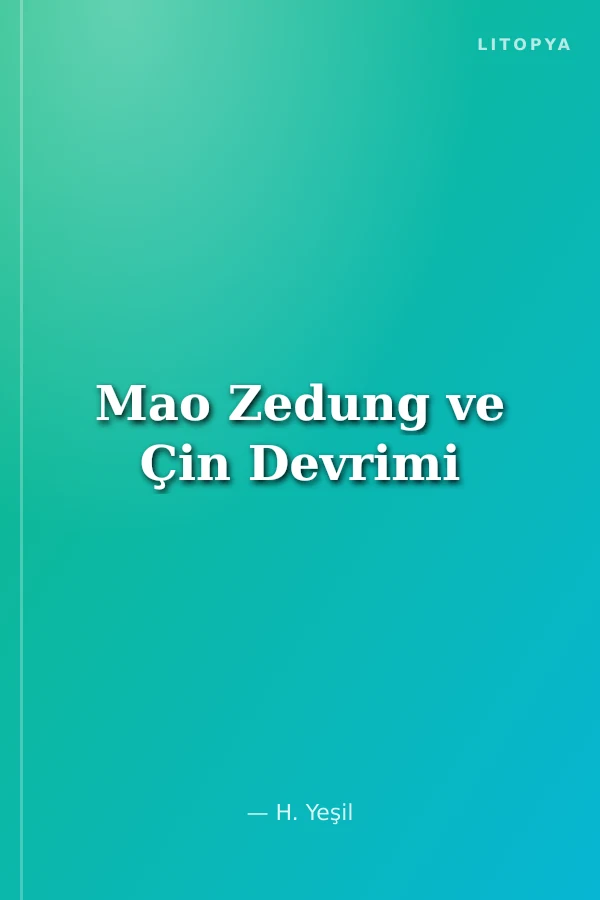 Mao Zedung ve Çin Devrimi