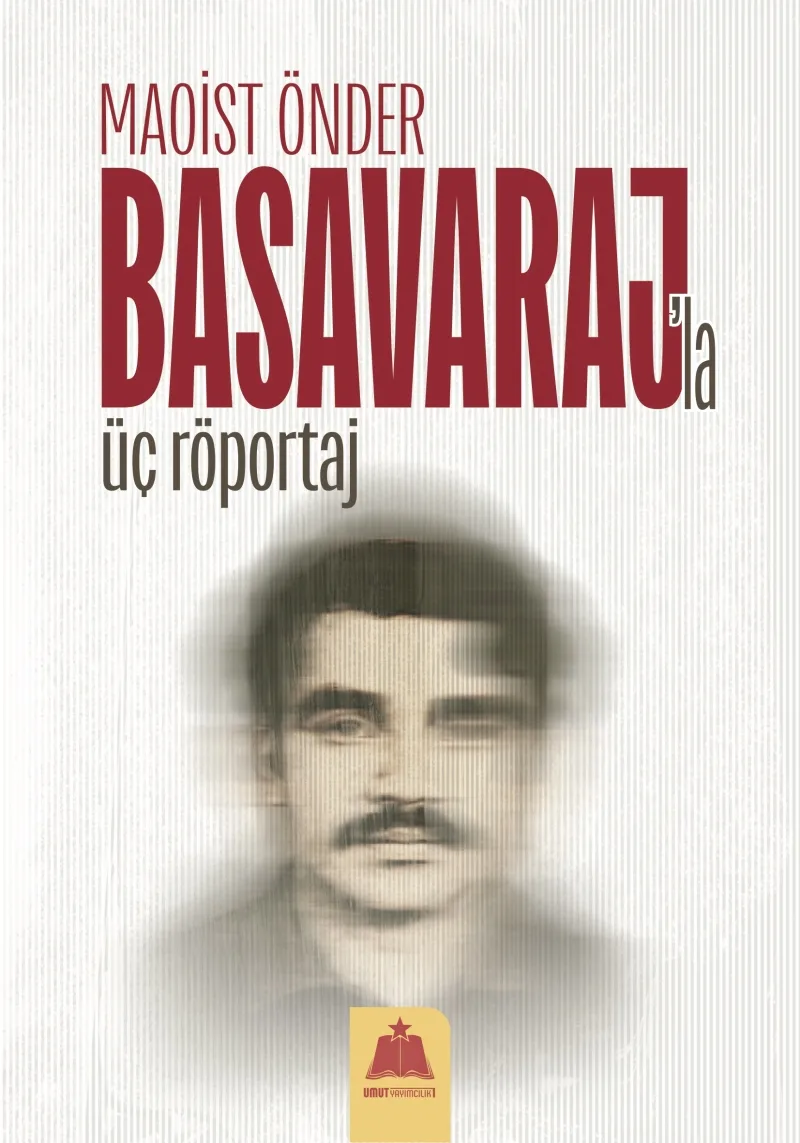 Maoist Önder Basavaraj'la Üç Röportaj