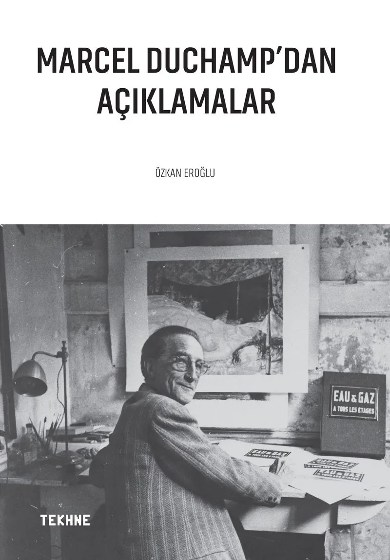 Marcel Duchamp'dan Açıklamalar