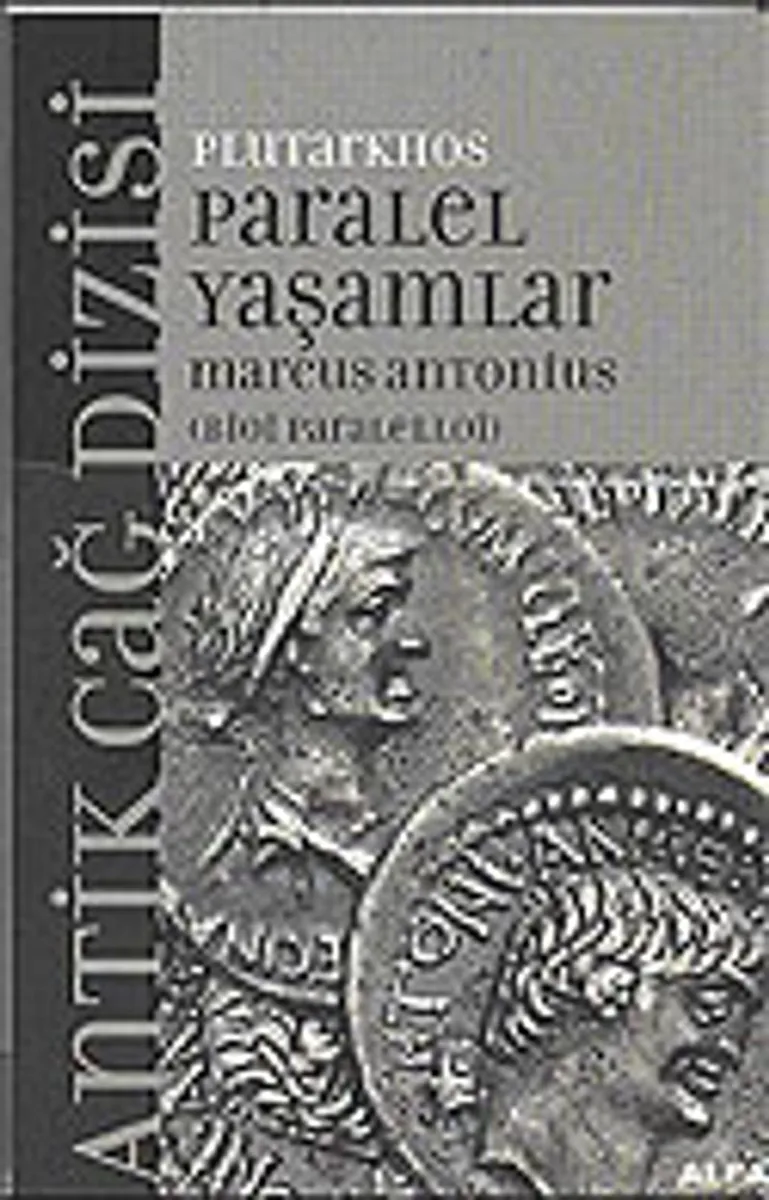 Marcus Antonius / Paralel Yaşamlar (Bioi Paraleloji)