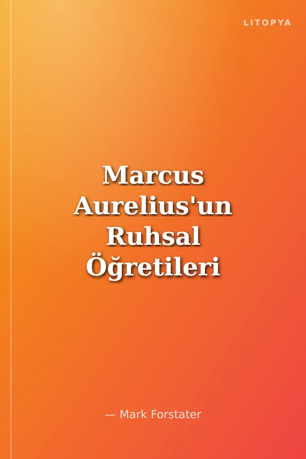 Marcus Aurelius'un Ruhsal Öğretileri