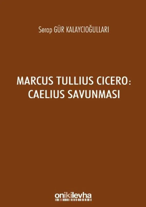 Marcus Tullius Cicero: Caelius Savunması