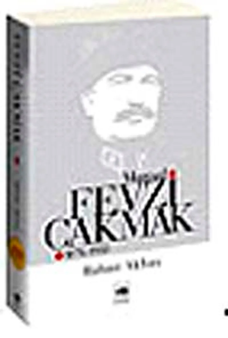 Mareşal Fevzi Çakmak 1876 - 1950