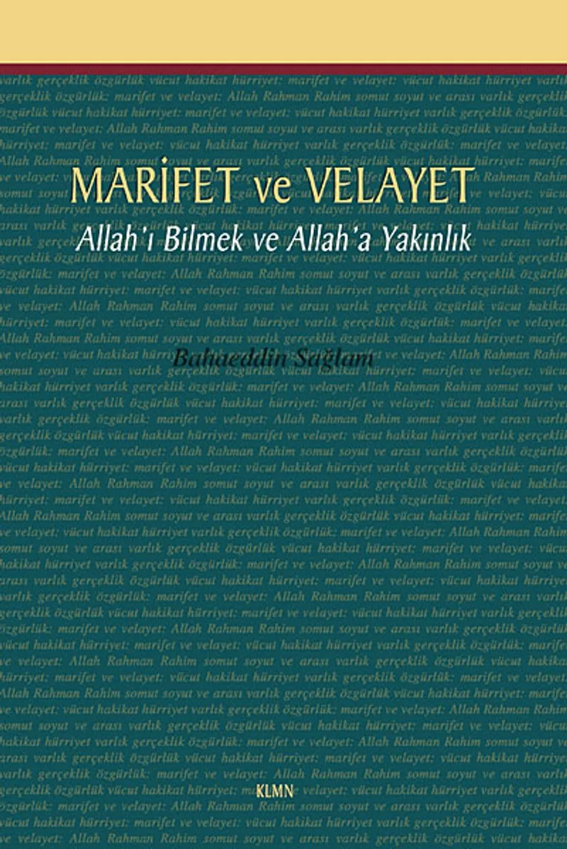 Marifet ve Velayet Allah'ı Bilmek ve Allah'a Yakınlık