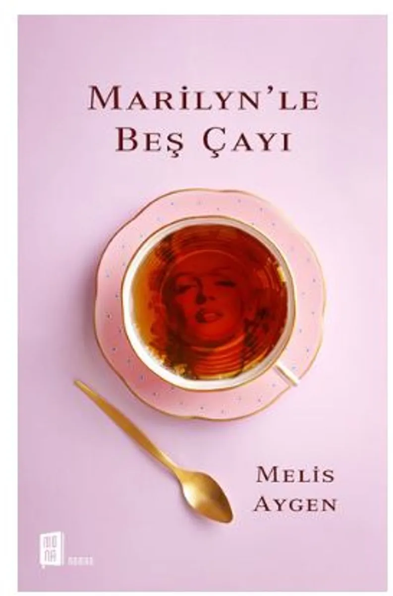 Marilyn'le Beş Çayı