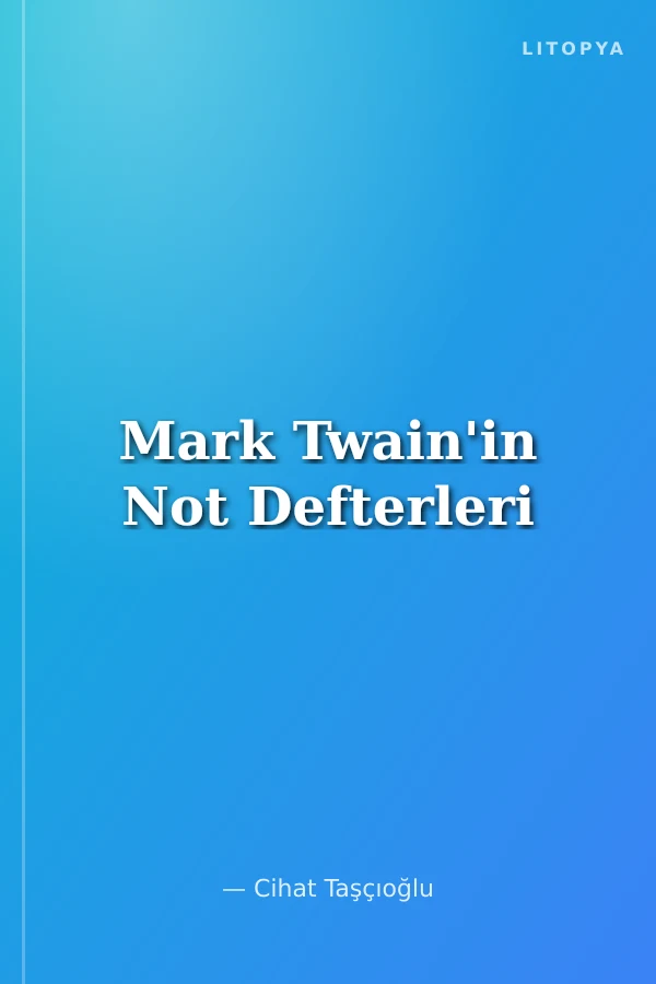 Mark Twain'in Not Defterleri