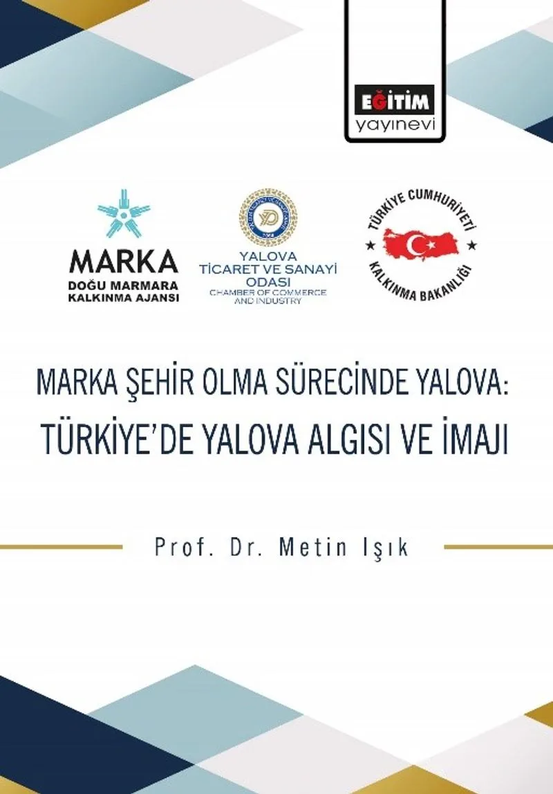Marka Şehir Olma Sürecinde Yalova Türkiye'de Yalova Algısı ve İmajı