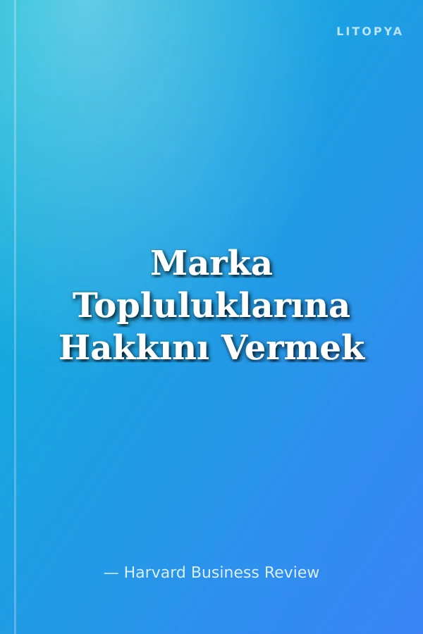 Marka Topluluklarına Hakkını Vermek