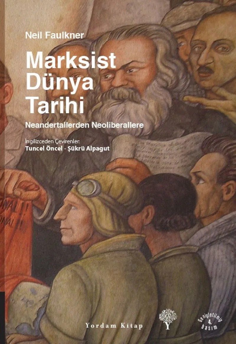 Marksist Dünya Tarihi (Karton Kapak) Neandertallerden Neoliberaller