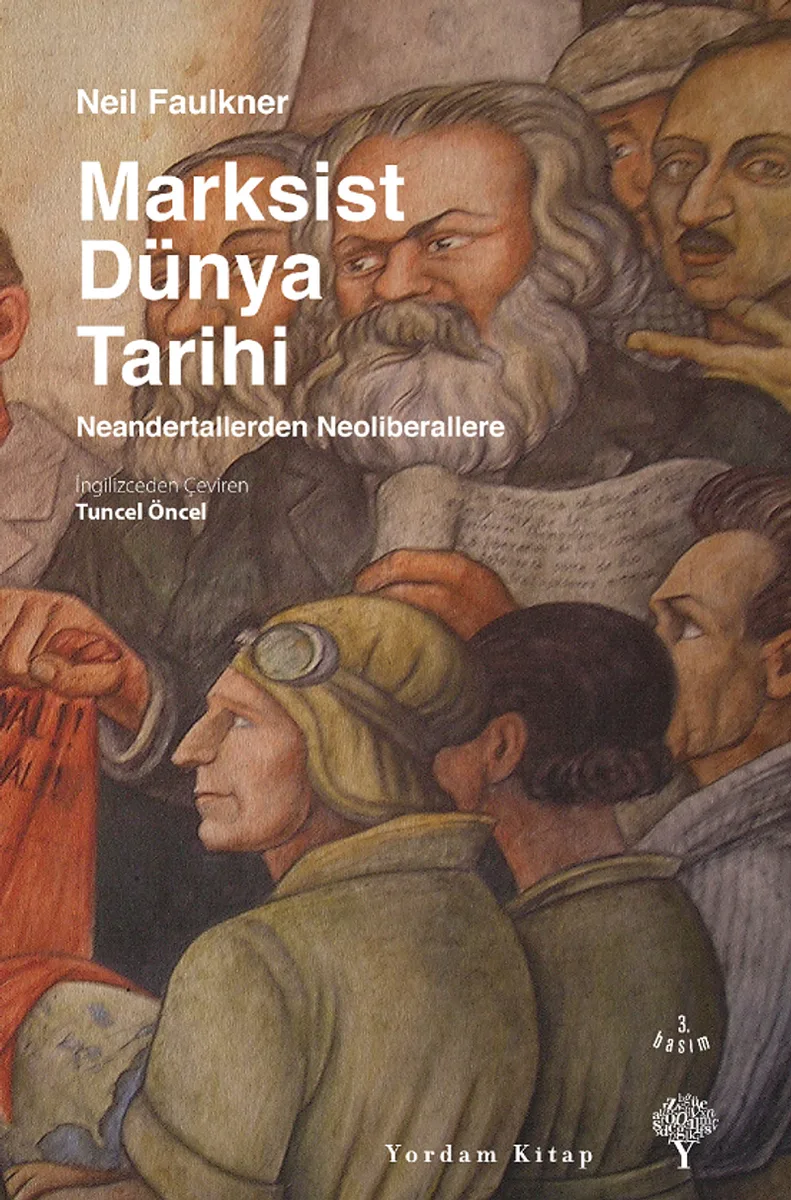 Marksist Dünya Tarihi Neandertallerden Neoliberallere (Ciltli)
