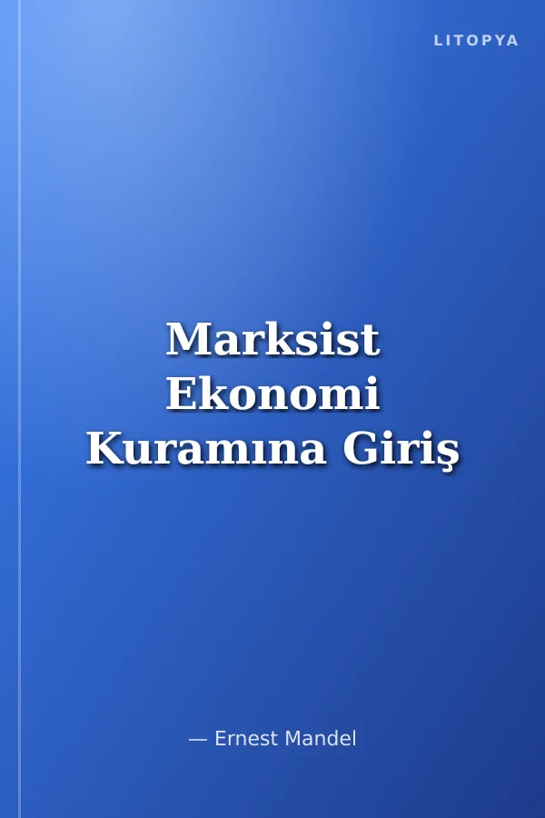 Marksist Ekonomi Kuramına Giriş
