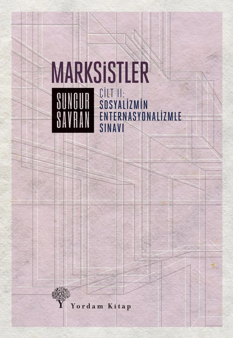 Marksistler (Cilt 2) Sosyalizmin Enternasyonalizmle Sınavı