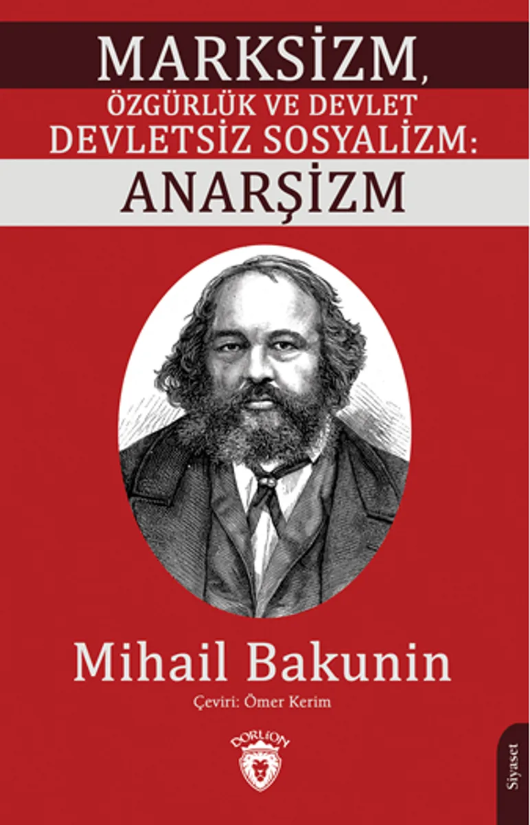 Marksizm, Özgürlük ve Devlet Devletsiz Sosyalizm: Anarşizm