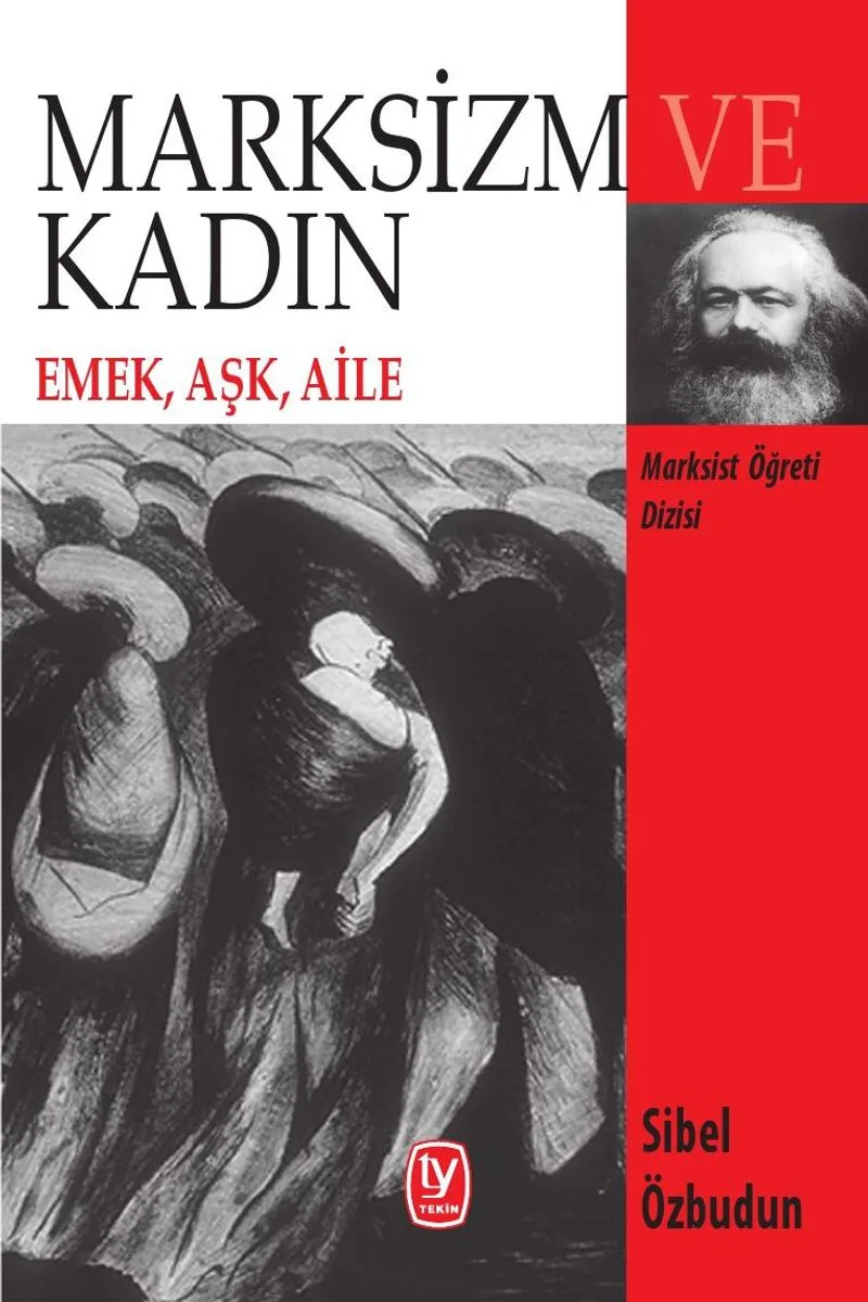 Marksizm ve Kadın Emek, Aşk, Aile