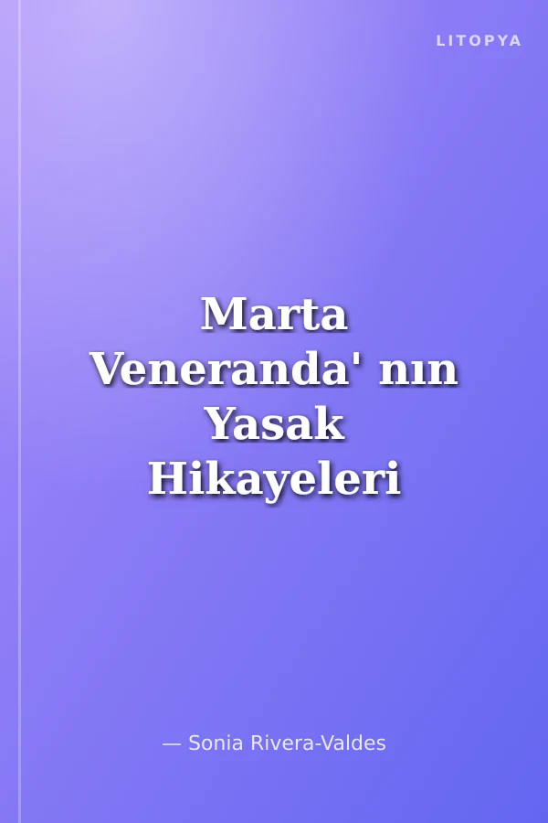 Marta Veneranda' nın Yasak Hikayeleri
