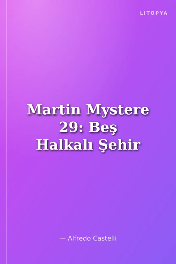 Martin Mystere 29: Beş Halkalı Şehir