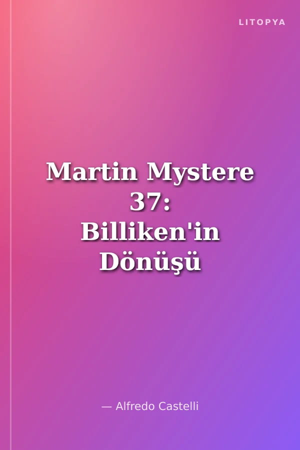 Martin Mystere 37: Billiken'in Dönüşü