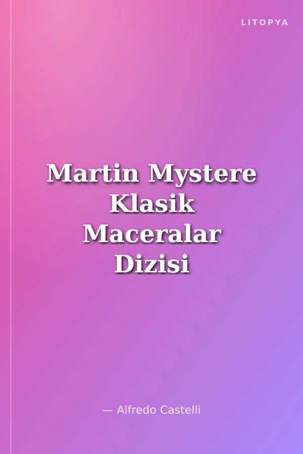 Martin Mystere Klasik Maceralar Dizisi Sayı: 9