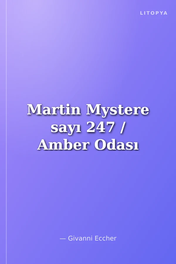 Martin Mystere sayı 247 / Amber Odası