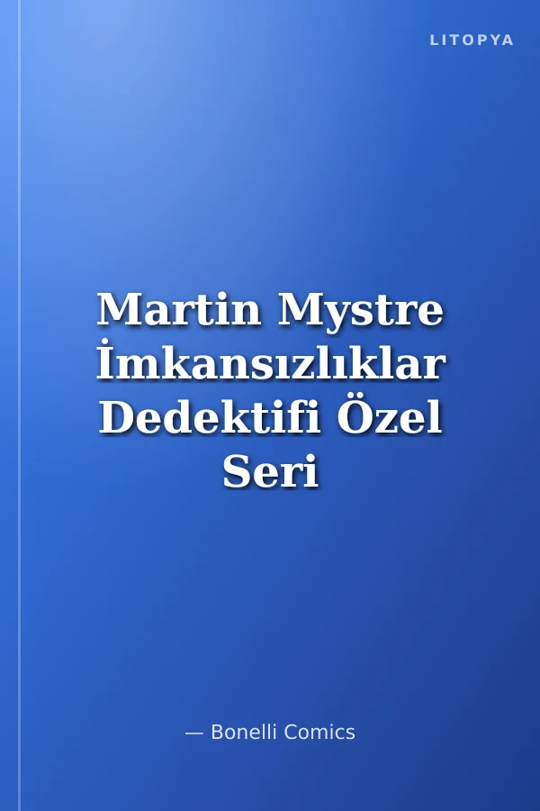 Martin Mystre İmkansızlıklar Dedektifi Özel Seri 4