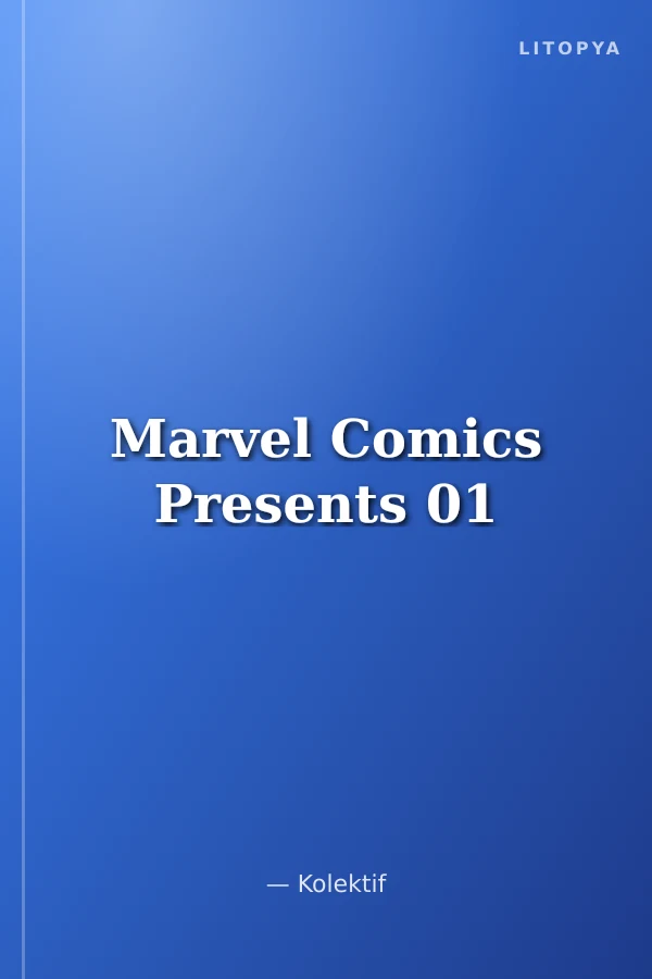 Marvel Comics Presents 01