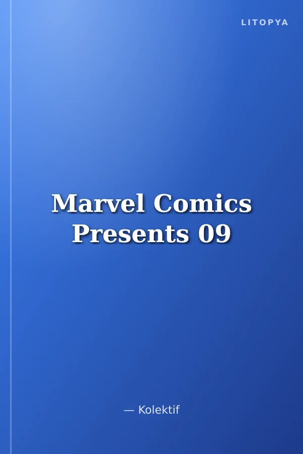Marvel Comics Presents 09