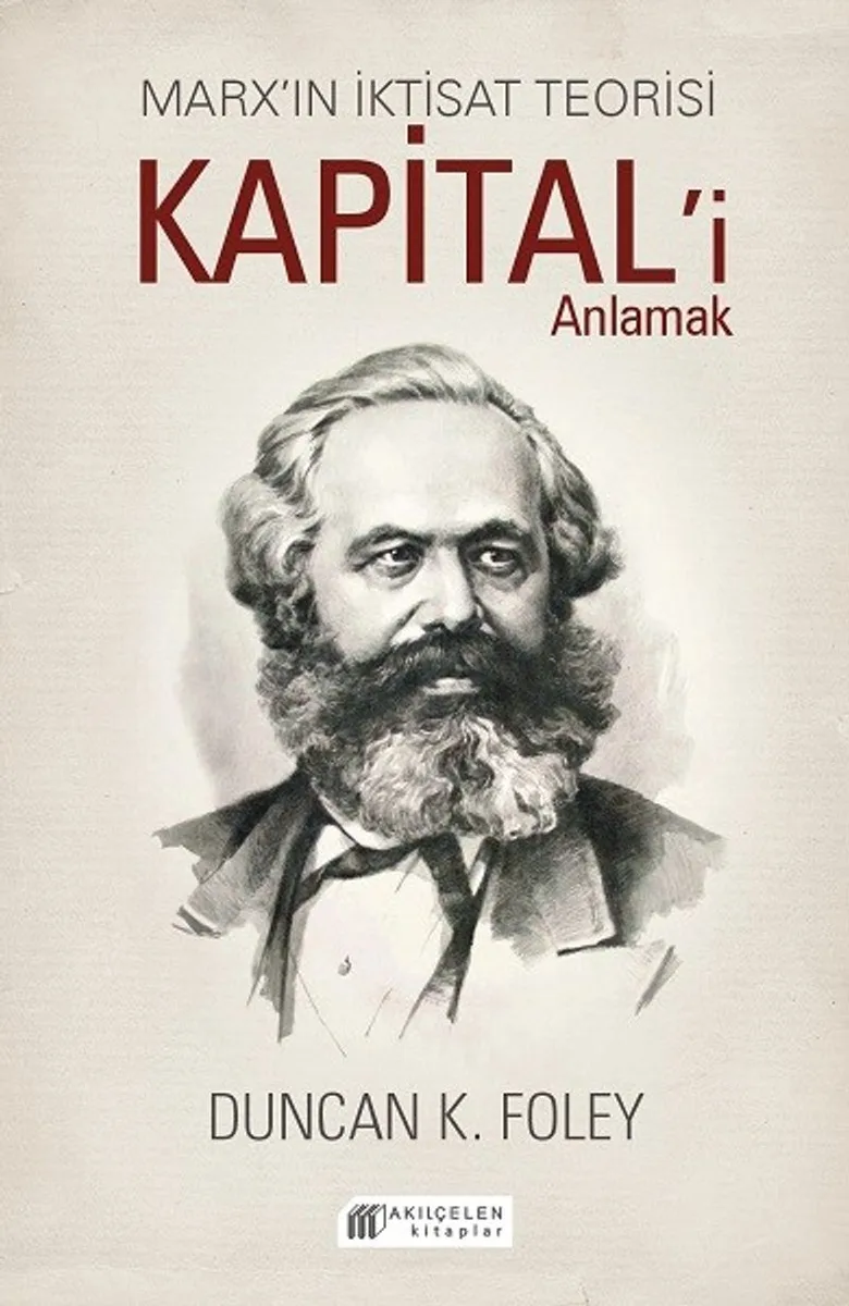 Marx'ın İktisat Teorisi Kapital'i Anlamak