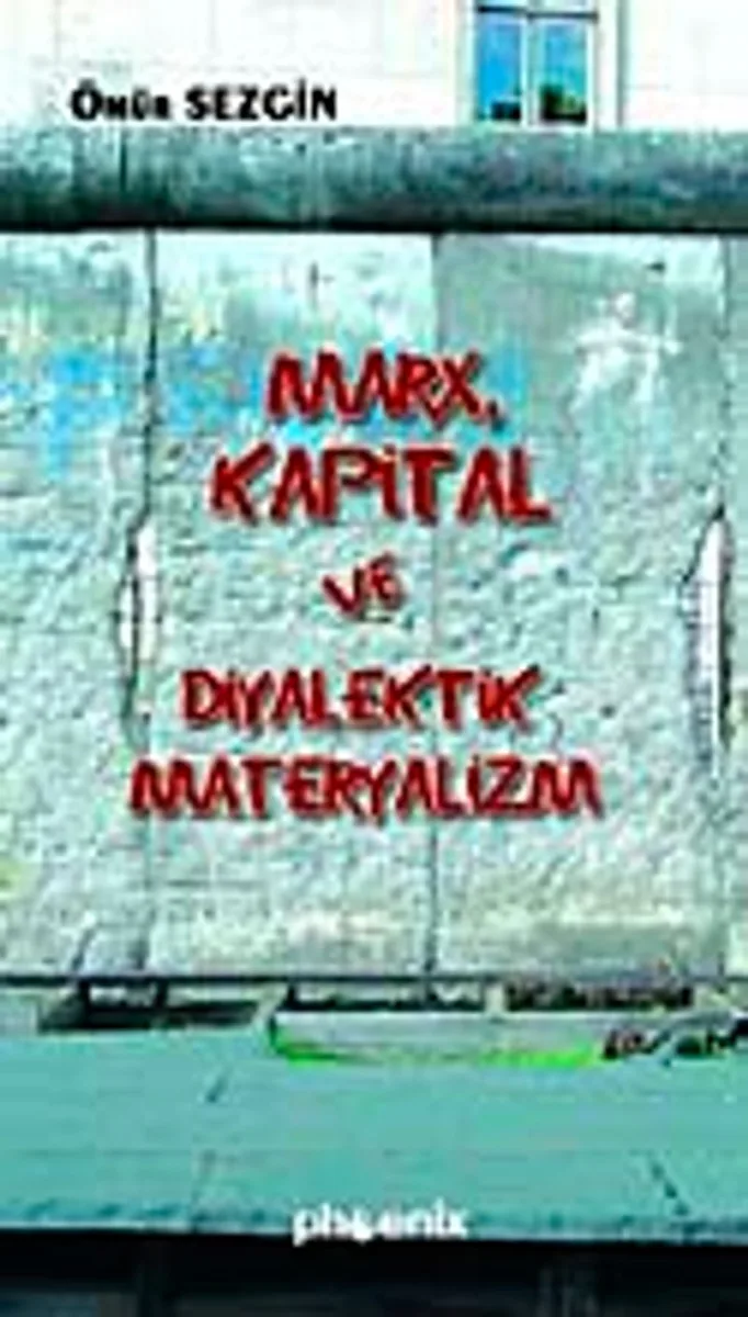 Marx Kapital ve Diyalektik Materyalizm