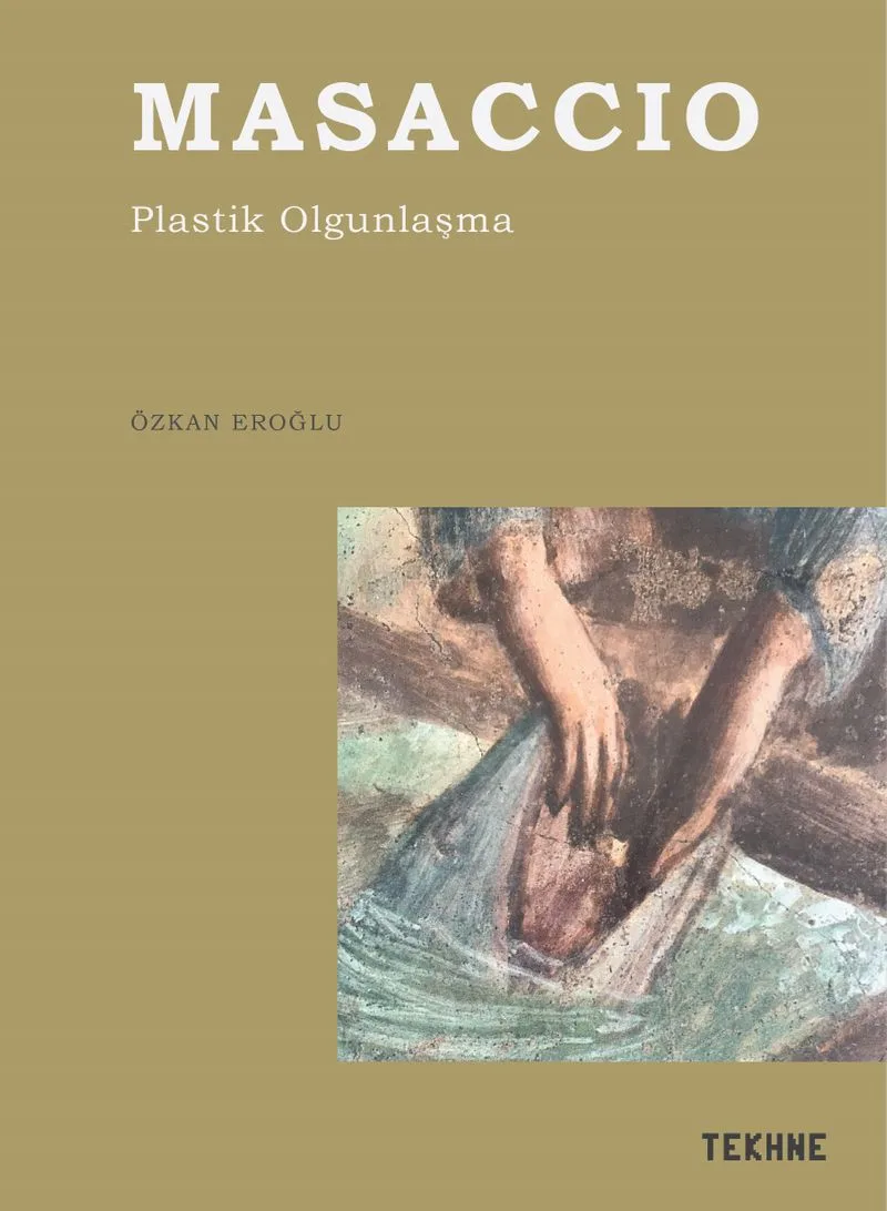 Masaccio Plastik Olgunlaşma