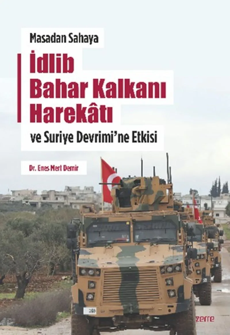 Masadan Sahaya İdlib Bahar Kalkanı Harekatı ve Suriye Devrimi'ne Etkisi