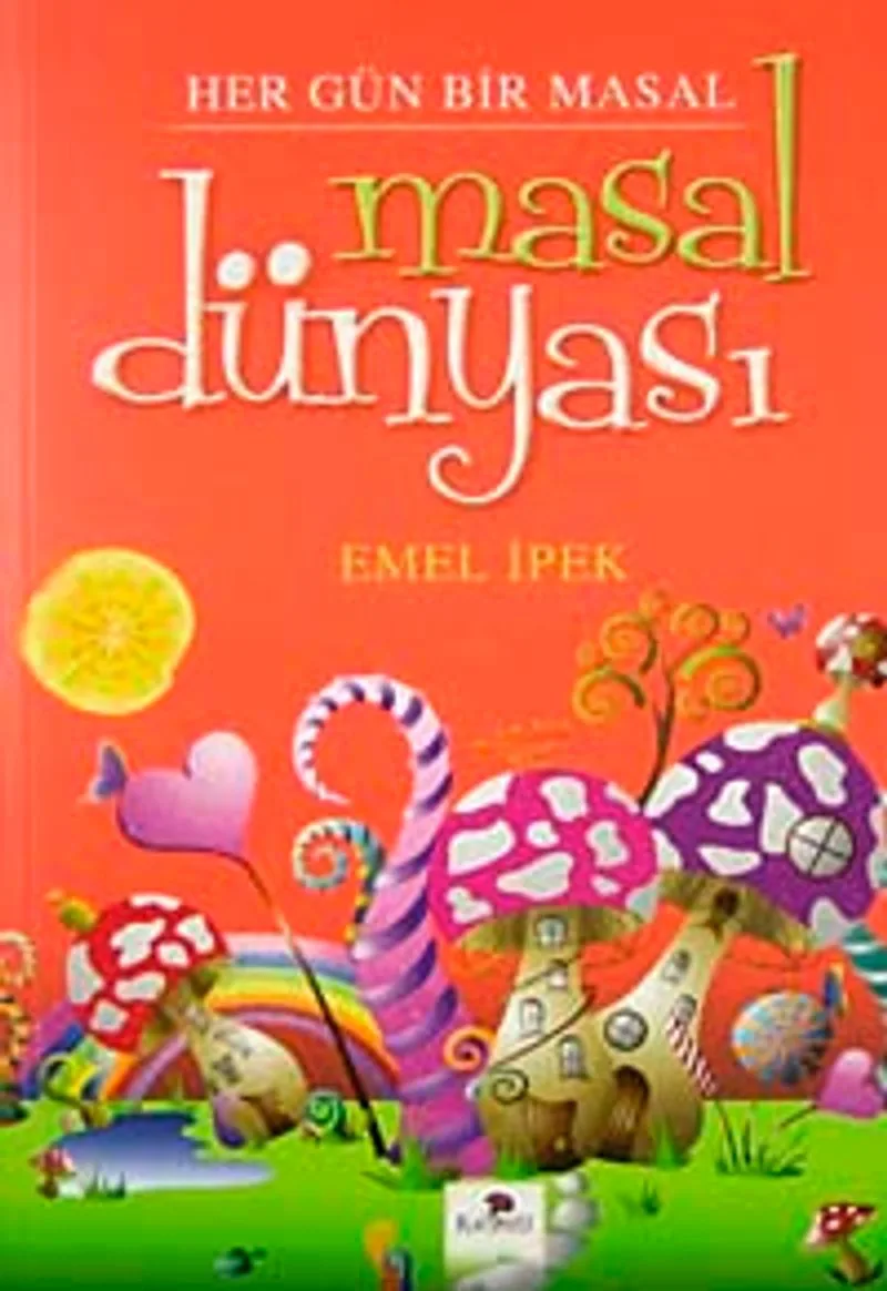 Masal Dünyası Her Gün Bir Masal