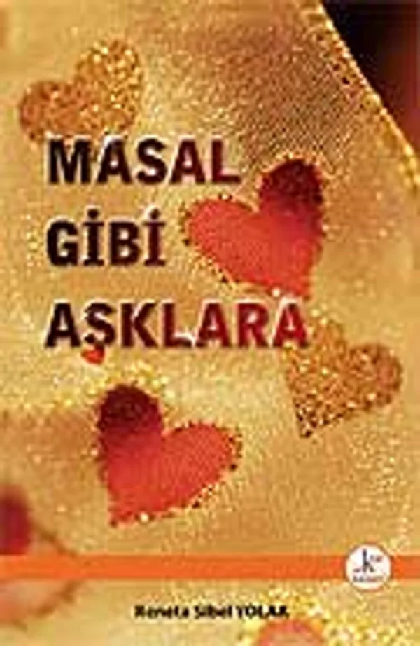 Masal Gibi Aşklara