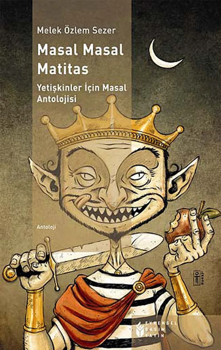 Masal Masal Matitas Yetişkinler İçin Masal Antolojisi