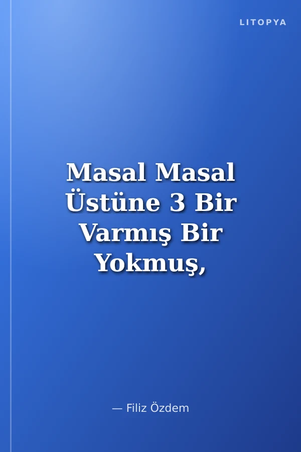 Masal Masal Üstüne 3 Bir Varmış Bir Yokmuş, İki Deniz Fenerinde Bekçilik Yapmaya Başlamış