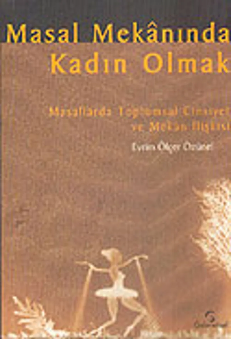 Masal Mekanında Kadın Olmak