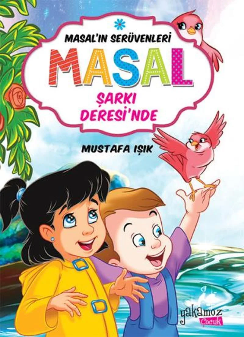 Masal Şarkı Deresi'nde / Masal'ın Serüvenleri