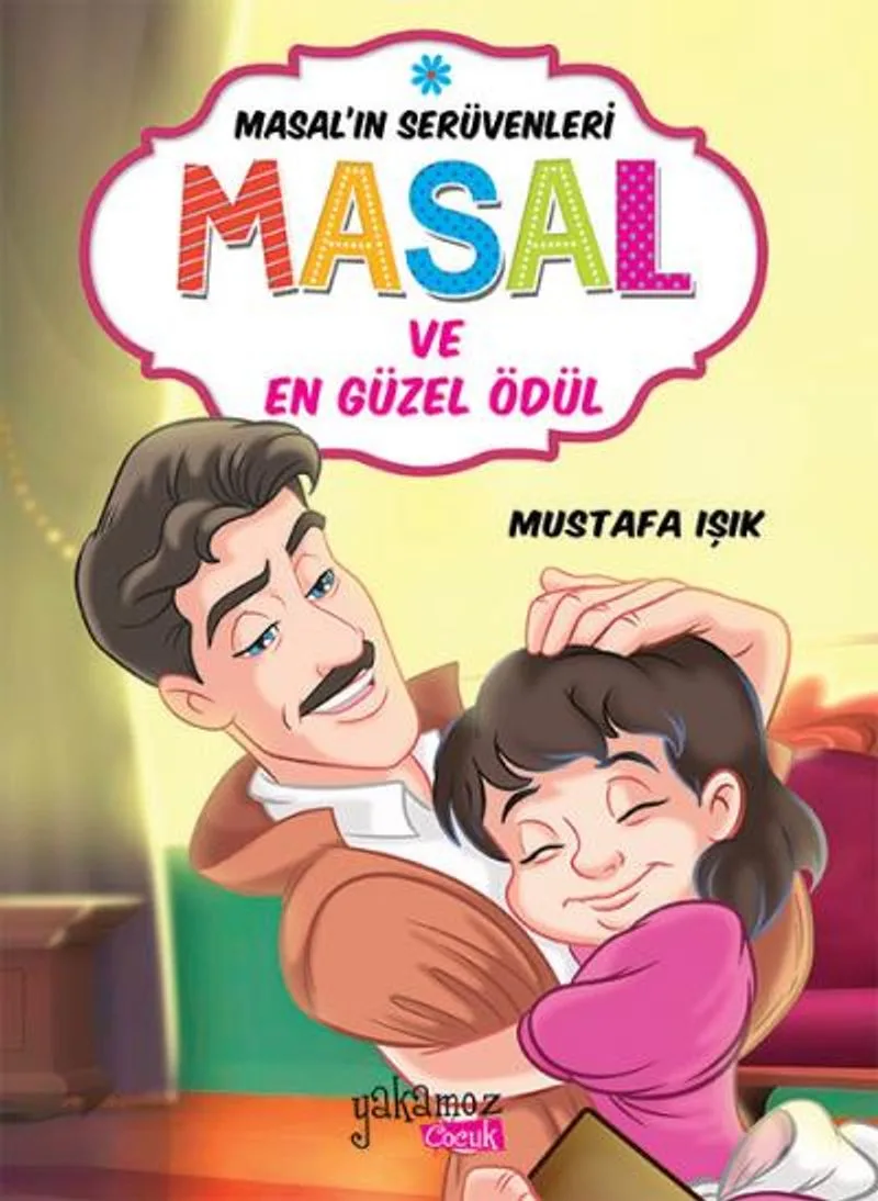 Masal ve En Güzel Ödül / Masal'ın Serüvenleri